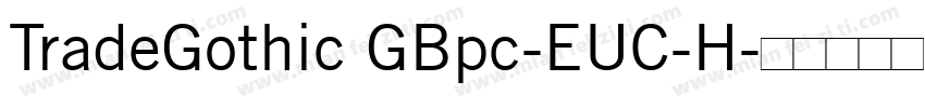 TradeGothic GBpc-EUC-H字体转换